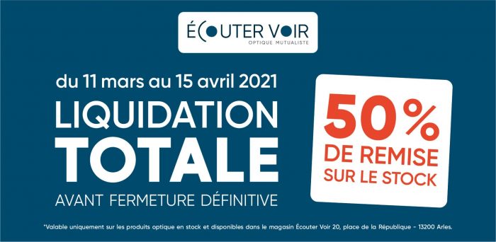 Ecouter-Voir-Arles-Liquidation-Totale_Plan de travail 1